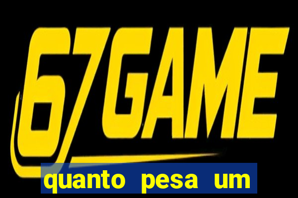 quanto pesa um fuzil 762